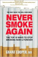 Grant Cooper: Never Smoke Again