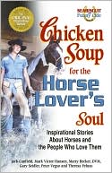 Gary Seidler: Chicken Soup for the Horse Lover's Soul: Inspirational Stories About Horses and the People Who Love Them