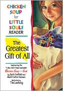 Jack Canfield: Chicken Soup for Little Souls Reader: The Greatest Gift of All