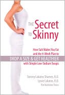 Tammy Lakatos Shames Tammy: The Secret to Skinny: How Salt Makes You Fat and the 4-Week Plan to Drop a Size and Get Healthier with Simple Low-Sodium Swaps