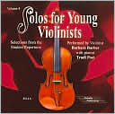 Book cover image of Solos for Young Violinists, Vol 4: Selections from the Student Repertoire by Barbara Barber