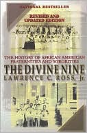 Book cover image of The Divine Nine: The History of African American Fraternities and Sororities by Lawrence C. Ross Jr.