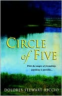 Dolores Stewart Riccio: Circle of Five (Cass Shipton Series #1)