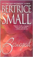 Bertrice Small: Besieged (Skye's Legacy Series #3)