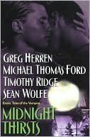 Book cover image of Midnight Thirsts: Erotic Tales of the Vampire by Michael Thomas Ford