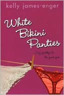 Kelly James Enger: White Bikini Panties
