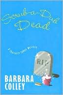 Barbara Colley: Scrub-a-Dub Dead