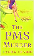 Laura Levine: The PMS Murder (Jaine Austen Series #5)