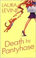 Book cover image of Death by Pantyhose (Jaine Austen Series #6) by Laura Levine