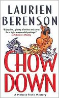 Book cover image of Chow Down (Melanie Travis Series #13) by Laurien Berenson