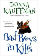 Donna Kauffman: Bad Boys in Kilts