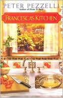 Peter Pezzelli: Francesca's Kitchen