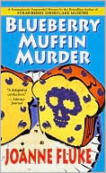 Joanne Fluke: Blueberry Muffin Murder (Hannah Swensen Series #3)