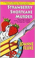 Joanne Fluke: Strawberry Shortcake Murder (Hannah Swensen Series #2)