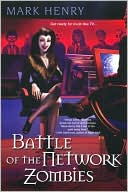 Book cover image of Battle of the Network Zombies by Mark Henry
