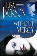 Lisa Jackson: Without Mercy