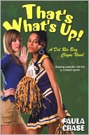Book cover image of That's What's Up! (Del Rio Bay Clique Series #3) by Paula hyman Chase