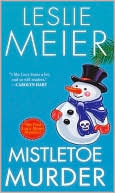 Leslie Meier: Mistletoe Murder (Lucy Stone Series #1)