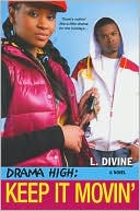 Book cover image of Keep It Movin' (Drama High Series #8) by L. Divine