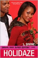 L. Divine: Holidaze (Drama High Series: Super Edition)