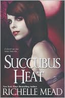 Book cover image of Succubus Heat (Georgina Kincaid Series #4) by Richelle Mead