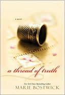 Book cover image of A Thread of Truth by Marie Bostwick