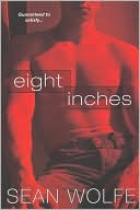 Book cover image of Eight Inches by Sean Wolfe