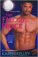 Book cover image of The Falcon Prince by Karen Kelley