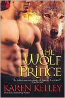 Book cover image of The Wolf Prince by Karen Kelley