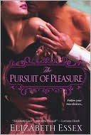 Elizabeth Essex: Pursuit of Pleasure