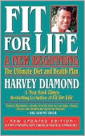 Book cover image of Fit for Life: A New Beginning,the Ultimate Diet and Health Plan by Harvey Diamond