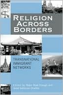 Book cover image of Religion Across Borders: Transnational Immigrant Networks by Janet Saltzman Chafetz