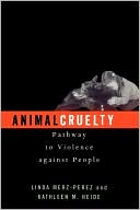 Book cover image of Animal Cruelty by Linda Merz-Perez
