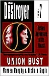 Warren B. Murphy: Union Bust