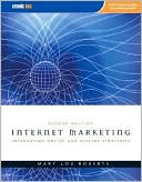 Mary Lou Roberts: Internet Marketing: Integrating Online and Offline Strategies