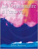 John Barson: La Grammaire a l'oeuvre: Media Edition (with Quia)
