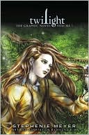 Book cover image of Twilight: The Graphic Novel, Volume 1 by Stephenie Meyer