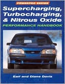 Earl Davis: Supercharging, Turbocharging, and Nitrous Oxide Performance Handbook (Powerpro Series)