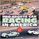 Book cover image of Pro Sports Car Racing in America 1958-1974 (Motorbooks Classics Series) by Dave Friedman