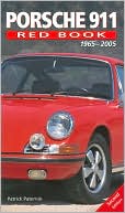 Book cover image of Porsche 911 Red Book 1965-2004 (Red Book Series) by Patrick Paternie