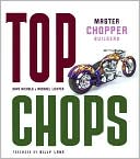 Dave Nichols: Top Chops: Master Chopper Builders