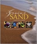 Gary Greenberg: Grain of Sand: Nature's Secret Wonder