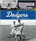 Book cover image of Dodgers Past and Present by Steven Travers