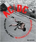 Phil Sutcliffe: AC/DC: High-Voltage Rock 'n' Roll: The Ultimate Illustrated History