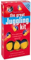 Stuart Ashman: The Great Juggling Kit: All You Need to Know to Develop Amazing Juggling Skills