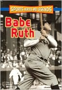 Book cover image of Babe Ruth (Sports Heroes and Legends) by Paul Mercer