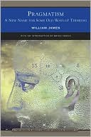 Book cover image of Pragmatism: A New Name for Some Old Ways of Thinking: Popular Lectures on Pholosophy (Barnes & Noble Library of Essential Reading) by William James