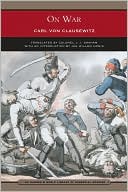 Carl von Clausewitz: On War (Barnes & Noble Library of Essential Reading)