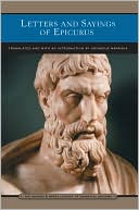 Book cover image of Letters and Sayings of Epicurus (Barnes & Noble Library of Essential Reading) by Epicurus