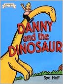 Book cover image of Danny and the Dinosaur (I Can Read Series) by Syd Hoff